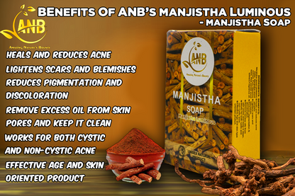 ANB LUXURY MANJISTHA LUMINOUS Soap – Reduces pigmentation and Discoloration, Lighten scars and Discoloration, Heals and reduces acne and Pimples and improves skin complexion